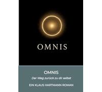Omnis: Der Weg zurück zu dir selbst