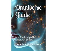 Omniverse Guide: Ripples through the Absolute 13 books