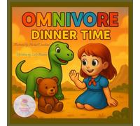Omnivore: Dinner Time