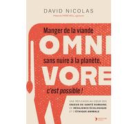Omnivore: Manger de la viande sans détruire la planète c'est possible