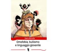 Omofobia, bullismo e linguaggio giovanile - 2016 - Villaggio Maor