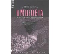 Omofobia. Il pregiudizio anti-omosessuale dalla Bibbia ai giorni nostri