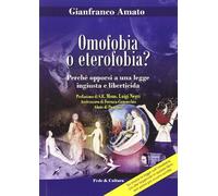 Omofobia o eterofobia? Perché opporsi a una legge ingiusta e liberticida