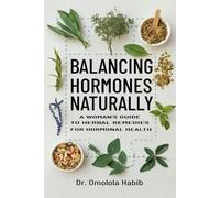 Omolola Habib Balancing Hormones Naturally (Tascabile)