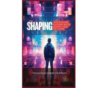 Omonzokpia George Shaping The Digital Future With Every Lin (Copertina rigida)