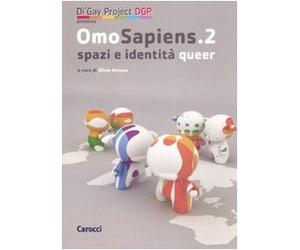 Omosapiens. Studi e ricerche sugli orientamenti sessuali. Spazi e identità queer (Vol. 2)