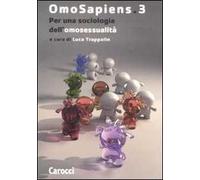 Omosapiens. Vol. 3: Per una sociologia dell'omosessualità