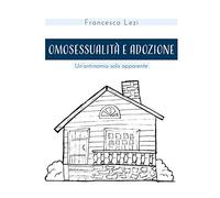 Omosessualità e adozione. Un'antinomia solo apparente