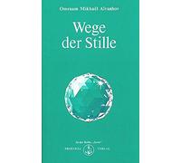 Omraam M Aivanhov Der Weg der Stille (Izvor) (Tascabile)
