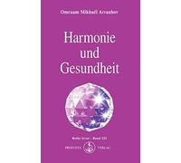 Omraam Mikhaël Aïvanhov Harmonie und Gesundheit (Izvor) (Tascabile)