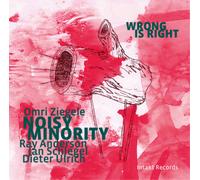 Omri Ziegele & Noisy Minority Wrong Is Right (Feat. Ray Anderson) (CD) Album