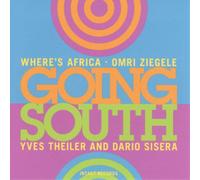 Omri Ziegele Where's Africa Trio? Going South (CD) Album