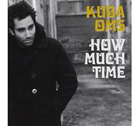 Oms, Kuba - How Much Time
