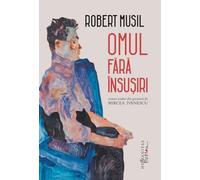 Omul fara insusiri - Robert Musil