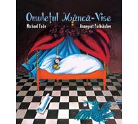 Omuletul manca-vise - Michael Ende, Annegert Fuchshuber, Vlad si cartea cu Genius, Editie in limba romana