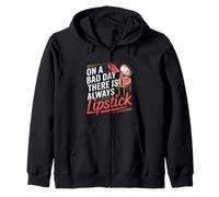On A Bad Day There Is Always Lipstick Fiducia sulle donne - Felpa con Cappuccio