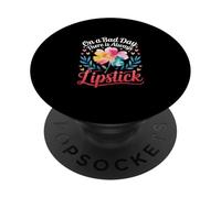 On A Bad Day There Is Always Lipstick Women Confidence |- PopSockets PopGrip Adesivo