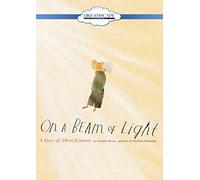 On a Beam of Light: A Story of Albert Einstein