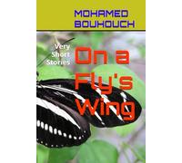 On a Fly's Wing: Very Short Stories
