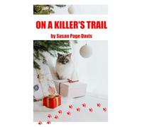 On a Killer's Trail: A Christian Romantic Suspense Novel