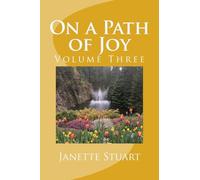 On a Path of Joy: Volume Three