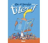 On a perdu Titeuf !