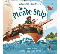 On a Pirate Ship (Little Board Books): 1