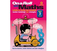On a Roll with Maths Stage 4: Activities to Develop and Consolidate Number Knowledge and Strategies