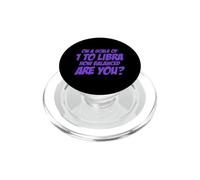 On A Scale Of 1 To Libra How Balanced Are You? Libra Zodiac PopSockets PopGrip per MagSafe
