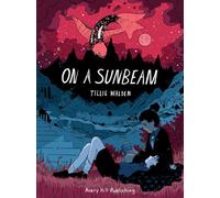 On a Sunbeam: Tillie Walden