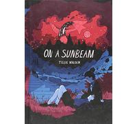 Tillie Walden On A Sunbeam (Copertina rigida)