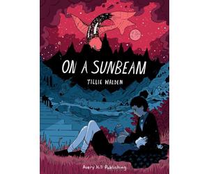 On a Sunbeam: Tillie Walden
