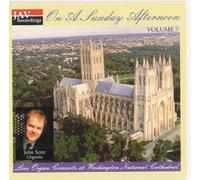 On a Sunday Afternoon, Volume 7: Live Organ Concerts at Washington National Cathedral (John Scott, Organist) by John Scott