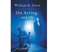 On Acting ... and Life: A New Look at an Old Craft-Davis, William B-Copertina ri