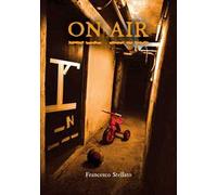 On Air. Tutti complici per osmosi