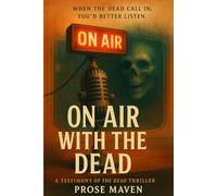 On Air With The Dead | A Supernatural Radio Horror | Some Calls Come from Beyond the Grave: When the Dead call in, You'd better listen | A Radio Host's Descent into Supernatural Terror | Crime