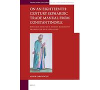 On an Eighteenth-Century Sephardic Trade Manual from Constantinople: Binyamin Shilton's Translated and Explained: 1