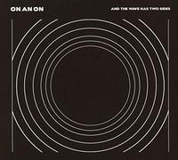 On An On - & The Waves Has Two Sides
