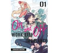 On and Off: Work-Life Imbalance 01: Work-life Imbalance , Unflipped Manga: 1