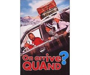 On arrive quand ?