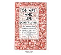 On Art and Life: John Ruskin