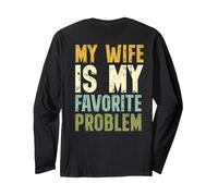 On Back My Wife Is My Favorite Problem Retro Humor Maglia a Manica