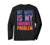 On Back My Wife Is My Favorite Problem Retro Humor Maglia a Manica