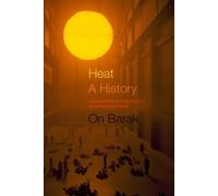 On Barak Heat, a History (Copertina rigida)