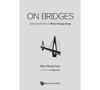 On Bridges: Selected Works of Man-chung Tang