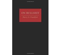 On Bullshit by Frankfurt, Harry G. (2005) Hardcover