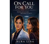 On Call for You: A Forbidden Sapphic Medical Romance