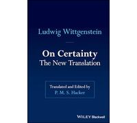 On Certainty: The New Edition and Translation