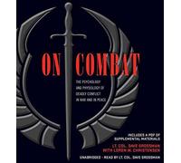[On Combat: The Psychology and Physiology of Deadly Conflict in War and in Peace] (By: Lt Col Dave Grossman) [published: November, 2013]