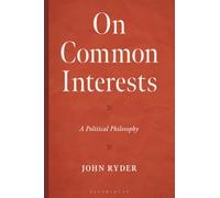 On Common Interests: A Political Philosophy